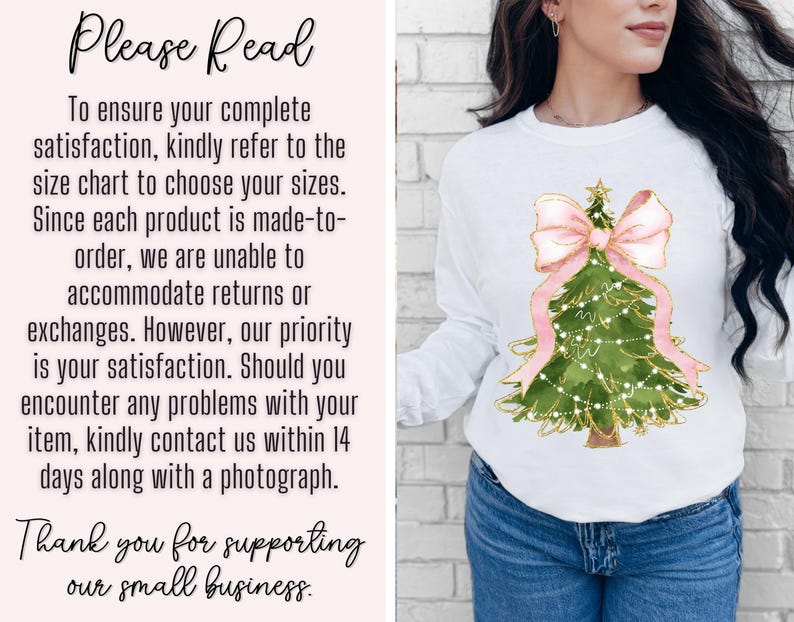 K&ouml;nnte beinhalten: Wei&szlig;es Langarmshirt mit einem Aquarell-Weihnachtsbaum-Design. Der Baum ist gr&uuml;n mit goldenen Akzenten, einer rosa Schleife und einem Stern. Das Shirt hat auch Text mit der Aufschrift "Please Read" und "Thank you for supporting our small business."