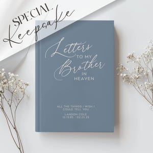 May include: A blue journal with the text "Letters to my Brother in Heaven" and "All the things I wish I could tell you" in white lettering. The journal also includes the name Landon Cole and the dates 12.13.85.02.25.25.