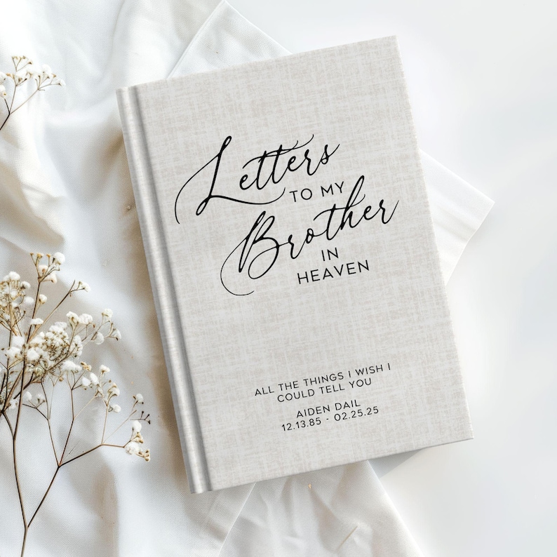 This personalized letters to my brother in heaven, all the things I wish I could tell you customized grief journal for the loss of brother makes the most sentimental and thoughtful brother grief gift, brother sympathy gift, brother bereavement gift, brother memorial gift, or brother condolence gift.  This grief book is a place a grieving sibling, grieving brother of grieving sister can write down their thoughts and feeling during the healing process.