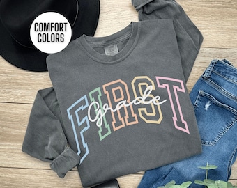 First Grade Teacher Shirt Long Sleeve Comfort Colors 1st Grade Teacher Tshirt Teacher Gift First Grade T Shirt Elementary School Teach Tee