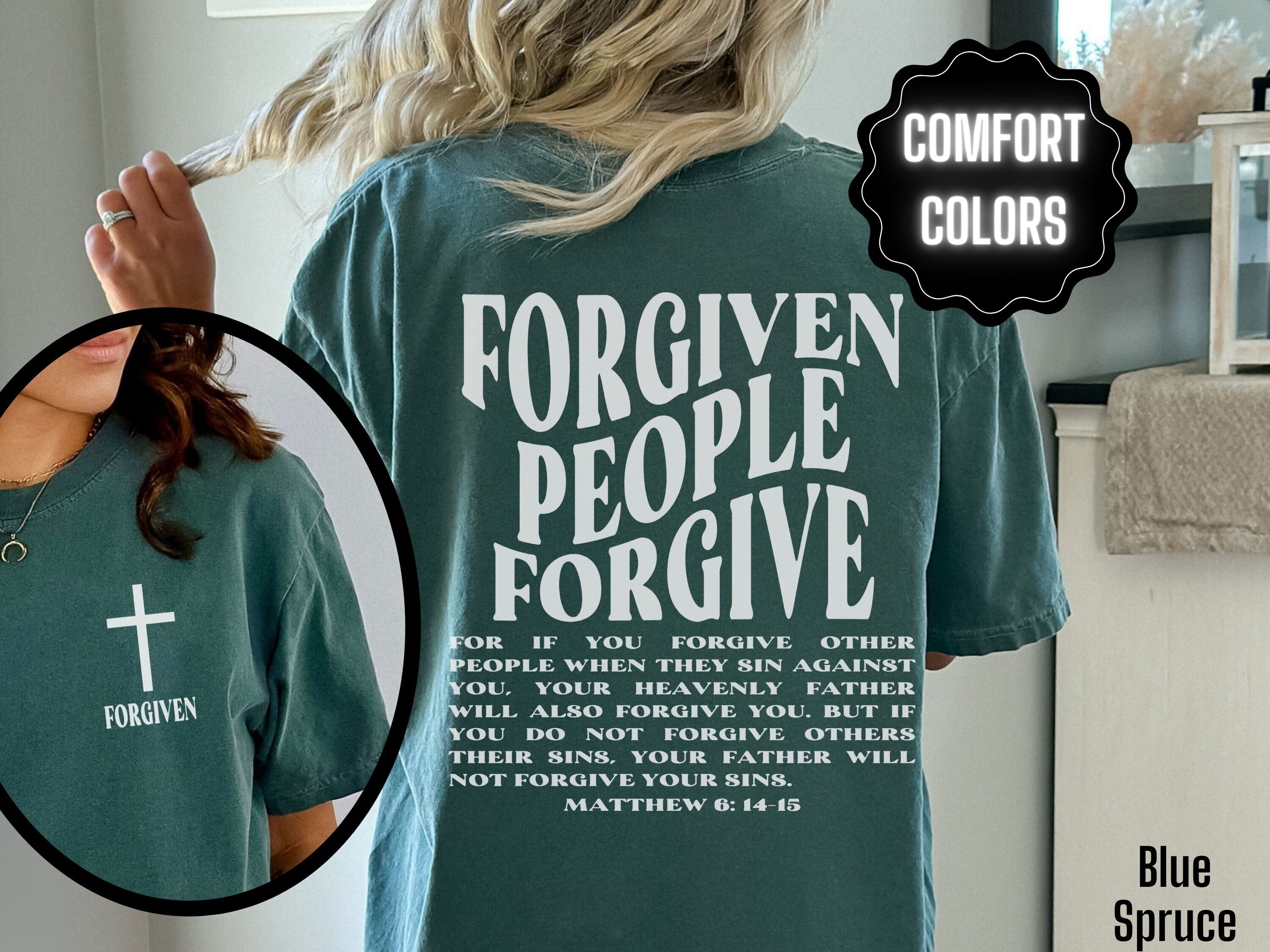 You Are Forgiven T Shirt You Are Forgiven T Shirt