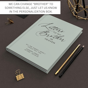 May include: A light green journal with the text "Letters to my Brother in Heaven" and a space to personalize with a name and dates.