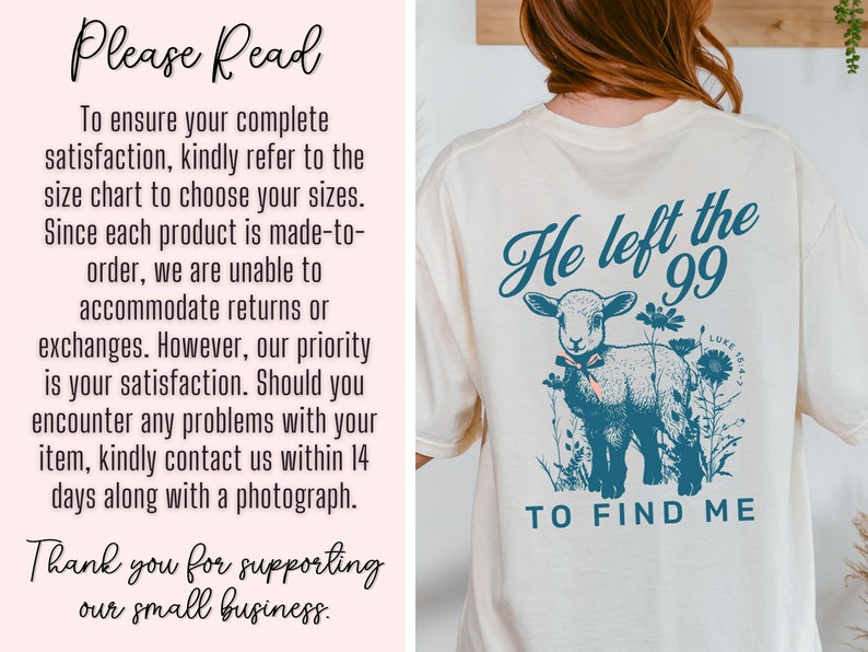 May include: Cream-coloured t-shirt with a teal graphic of a lamb and the text "He left the 99 to find me." The shirt also has the text "Luke 15:4-7". The front of the shirt has the text "Please Read" and other text.