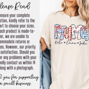 May include: Ivory-colored t-shirt with the word "MAMA" in a patriotic design, featuring red, white, and blue patterns. The names "Kate", "Emma", and "Jake" are below the word "MAMA".
