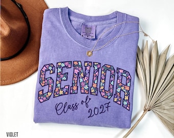 Senior Class of 2027 Shirt Comfort Colors Senior 2027 Shirt High School Senior Tshirt Back to School Tee Floral Senior Sweatshirt Purple Top