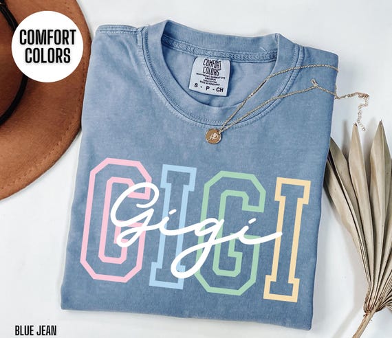 Gigi Shirt Gigi Gift Gigi Tshirt Comfort Colors Gigi T Shirt Gigi Birthday Gift For New Gigi Best Gigi Ever Mothers Day Gift Gigi Christmas