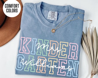 Comfort Colors Kindergarten Teacher Shirt Personalized Teacher Tshirt Back to School Teaching T Shirt Custom Kindergarten Teacher Team Tees