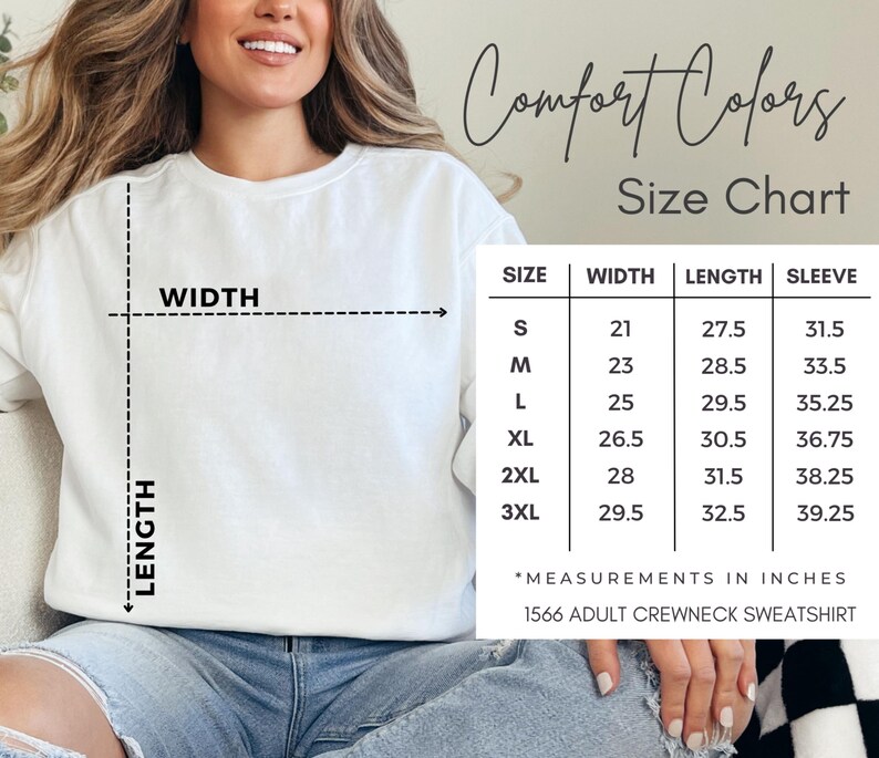 May include: Size chart for a Comfort Colors adult crewneck sweatshirt. The chart shows the width, length, and sleeve length in inches for sizes S, M, L, XL, 2XL, and 3XL.