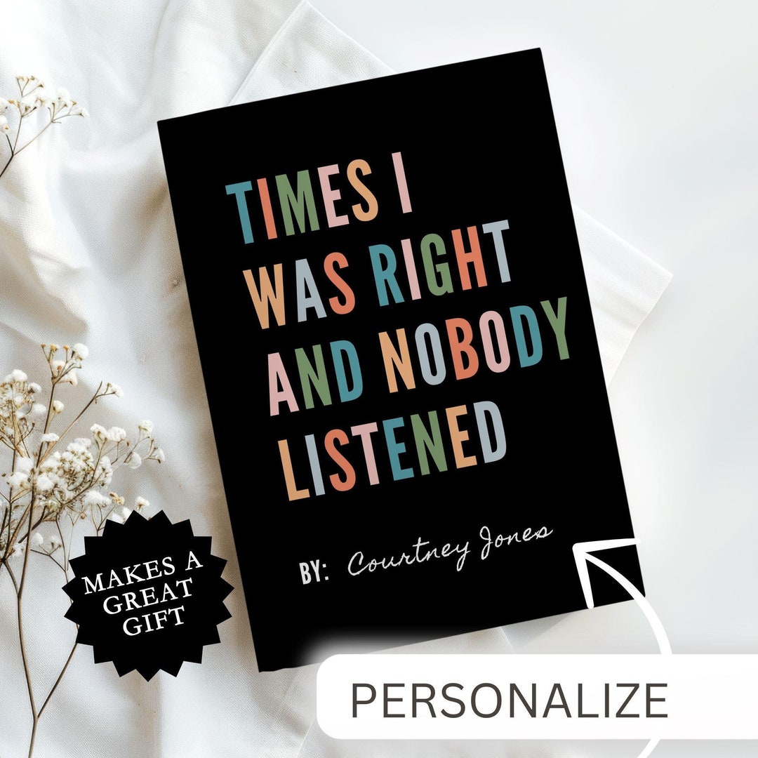 Times I Was Right Journal Personalized Funny Gag Gift For Coworker times-i-was-right-journal-personalized-funny-gag-gift-for-coworker