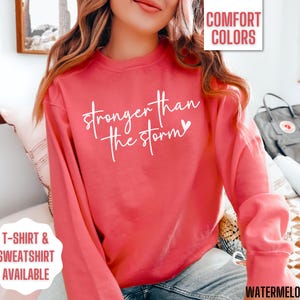 Stronger Than the Storm Sweatshirt Comfort Colors Christian Shirt Faith ...