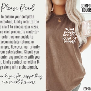 May include: A brown t-shirt with the text "Kind people are my kind of people." printed on the front. The shirt is made by Comfort Colors and is shown on a model wearing it with a mug.
