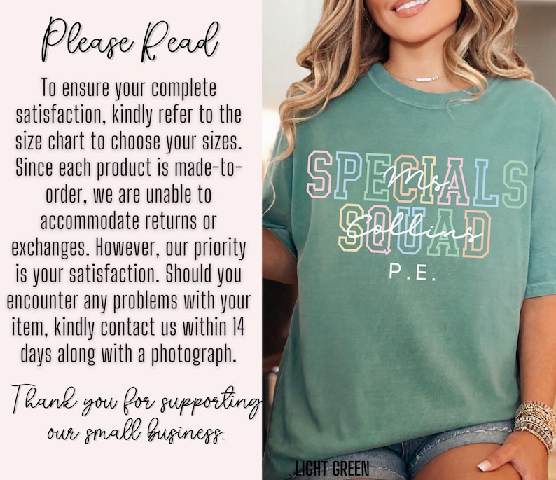 May include: A light green t-shirt featuring the words "Specials Squad P.E." in a multi-coloured, collegiate font. The shirt also has text that says "Please Read" and "Thank you for supporting our small business."