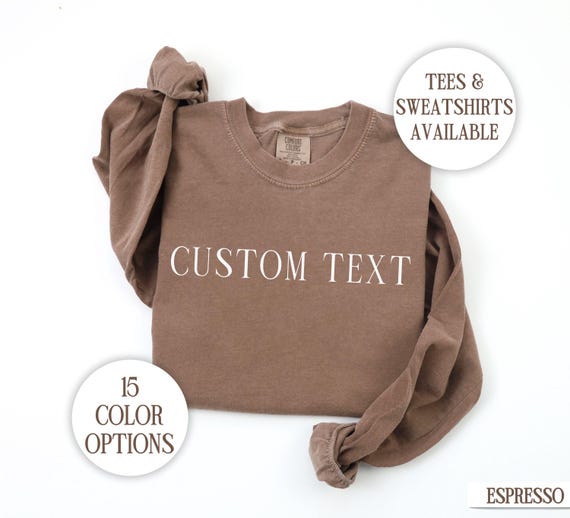 Custom Long Sleeve Shirt Comfort Colors Personalized Gift Custom Text Shirt for Mom Personalized Sweatshirt for Women Tshirt Minimalist Tee