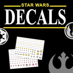 Star Wars Decals - Water Transfers - Legion - Armada - X-Wing