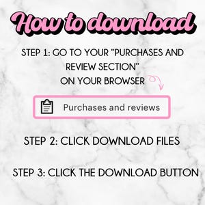 May include: A pink and black graphic with instructions on how to download files. The text reads "How to download" at the top, followed by numbered steps with instructions and a pink button that says "Purchases and reviews".