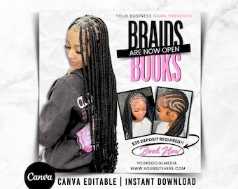 Può includere: Grafica promozionale con una donna con lunghe trecce. Il testo recita "BRAIDS ARE NOW OPEN BOOKS" in nero e rosa. Il testo aggiuntivo include "$25 DEPOSIT REQUIRED!!" e "Book Now". La grafica è modificabile su Canva e scaricabile istantaneamente.