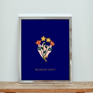 Bouquet Wall art Home decor Motivational quotes,Buy yourself flowers