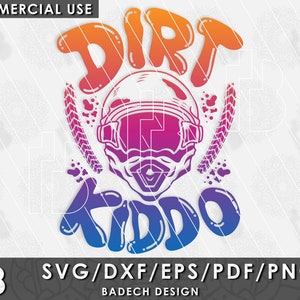 Dirt Bike Kiddo Svg - Dirt Bike Svg - Dirt Bike Kiddo Svg - Motocross Svg - Dirt Never Hurt Svg - Cut Files - Hand Drawing - Badech Design.