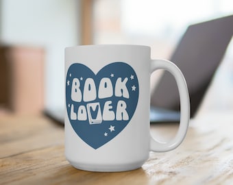 Book Lover Mug, Bibliophile Gift - 15oz Ceramic Mug
