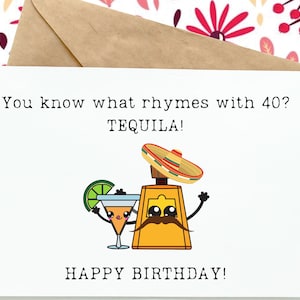 Funny 40th Birthday Card, Tequila Greeting Card, 40th Birthday Gift For Women Men, Turning 40 Card For Sister Brother Or Coworker