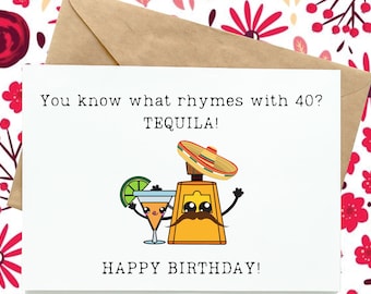 Funny 40th Birthday Card, Tequila Greeting Card, 40th Birthday Gift For Women Men, Turning 40 Card For Sister Brother Or Coworker