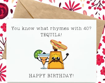 Funny 40th Birthday Card, Tequila Greeting Card, 40th Birthday Gift For Women Men, Turning 40 Card For Sister Brother Or Coworker