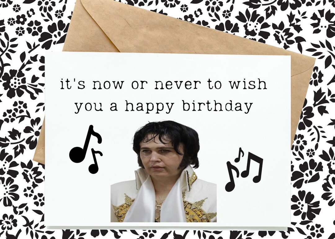 Austin Butler Elvis Birthday Card, Sweaty Elvis, Elvis Presley 2022 ...