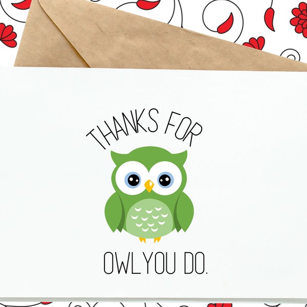 Thanks for Owl you Do Thank You Card, Greeting Card, Cute Card, For Teacher, Daycare Worker, Babysitter, Employee, Mom, Grandma, Friend, Dad