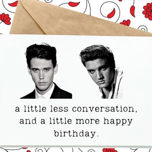 Austin Butler Elvis Birthday Card, Sweaty Elvis, Elvis Presley 2022 Movie Austin Butler, Baz Luhrmann ELVIS Greeting Card, Elvis Presley