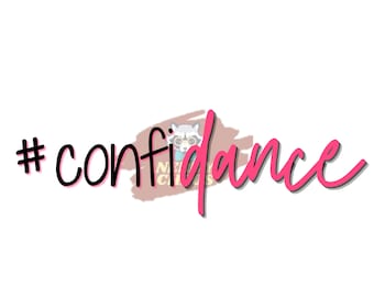 Confidance, Dance Digital Design, PNG, SVG, Sublimation Design, Digital Design Download
