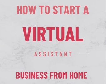 How to Start a Virtual Assistant Business