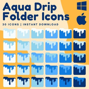 May include: A set of 30 folder icons with a dripping water effect. The icons are in various shades of blue, from light to dark. The text "Aqua Drip Folder Icons" is at the top of the image, and the text "30 ICONS | INSTANT DOWNLOAD" is below the icons.