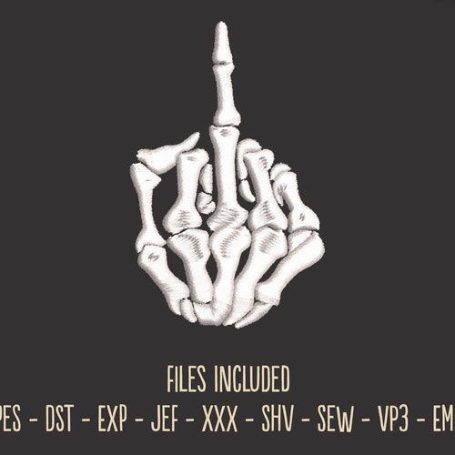 Skeletal Middle Finger Text Embroidery File 4x4 Hoop Gift Etsy