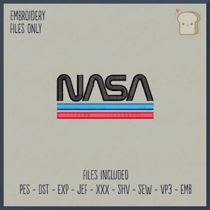 Può includere: Logo ricamato della NASA con strisce rosse e blu. Il testo "FILE INCLUSI" è sotto il logo, seguito da un elenco di formati di file: PES, DST, EXP, JEF, XXX, SHV, SEW, VP3, EMB.