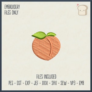 May include: Embroidered peach design in orange and green.  The design is for embroidery machines and includes the following file formats: PES, DST, EXP, JEF, XXX, SHV, SEW, VP3, EMB.