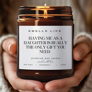 Funny Scented Candle with Humorous Quote, Unique Gift for Daughter from Mom, Birthday Gift for Her, Cozy Home Decor, Premium Wax Candle