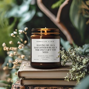 Funny Candle Gift, Scented Candle for Home, Unique Daughter Gift, Humorous Gift for Mom, Soy Wax Candle for Relaxation, Aromatherapy Candle