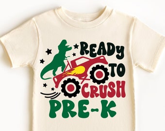 Ready To Crush Pre-K Shirt, Dinosaur Pre-K Shirt, Monster Truck Pre-K Shirt, Pre-K Shirt for Boys, Retro Dino Shirt, Back To School Shirt