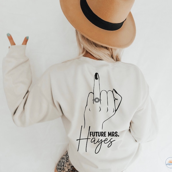 Future Mrs. Sweatshirt, Fiancee Sweatshirt, Bride Gift, Personalized Mrs. Sweatshirt, Engagement Gift, Personalized Mrs. Sweater Ring Finger