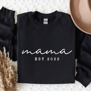 Mama Est Sweatshirt, Mama Est 2024 Sweatshirt, Custom Mom Sweatshirt, Mom Gift, New Mom Gift, Mama Sweatshirt, Gift for Mom, Retro Mom Black