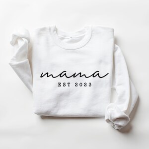 Mama Est Sweatshirt, Mama Est 2024 Sweatshirt, Custom Mom Sweatshirt, Mom Gift, New Mom Gift, Mama Sweatshirt, Gift for Mom, Retro Mom White