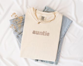 Embroidered Aunt Shirt – Auntie Tee – Comfort Colors® Gift for New Aunt