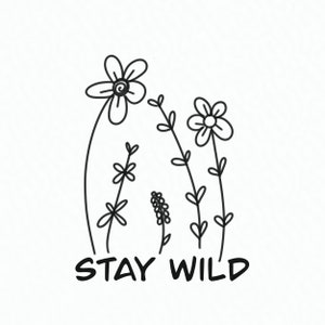 Stay Wild Digital Print