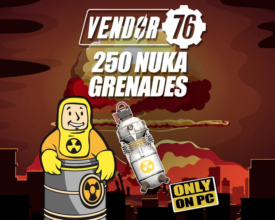 250 Nuka Grenades, Great for XP Farming Fallout 76 PC FO76 Fast