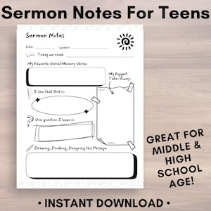 May include: Printable sermon notes for teens with sections for date, speaker, scripture, favorite verse, biggest takeaway, and a drawing area. The text "Sermon Notes for Teens" is at the top of the page. The text "GREAT FOR MIDDLE & HIGH SCHOOL AGE!" is at the bottom of the page.