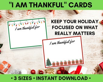 Christmas "I am Thankful" Printable Cards, Christmas or Advent Family Activity, Gratitude Prompts for Holiday Parties or Family Gatherings