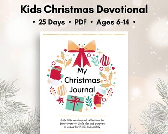 Kids' Christmas Devotional, Ages 6-14, Printable Advent Devotional with 25 Days of Bible Readings and Reflection, Christmas Journal - PDF
