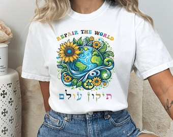 Tikkun Olam Shirt: Repair The World, Jewish Gift
