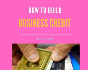 May include: A close-up of a hand holding a stack of credit cards, including an American Express card. The text "HOW TO BUILD BUSINESS CREDIT STEP BY STEP" is visible above the image.