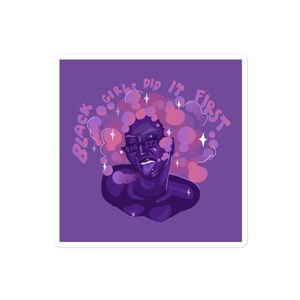 Black Girls Did It First - Purple